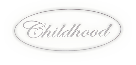 Childhood